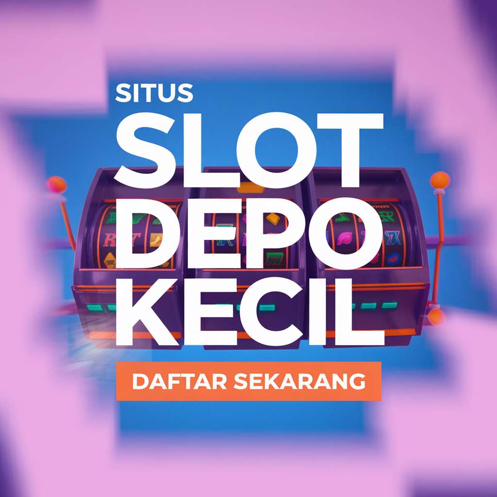 SLOT DEPOSIT 5000 DAPAT BONUS 🌙 SLOT BETTING Deposit 5000