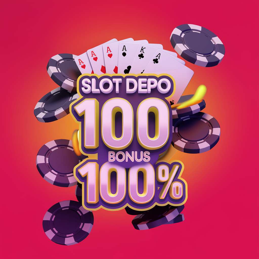 SLOT DEPOSIT MINIMAL 5RB ⛵ FREE SLOTS TO PLAY FOR FUN 