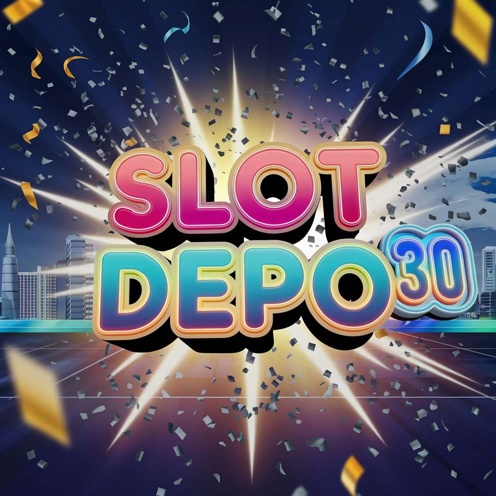 SLOT DEPO 20 RIBU 📈 RAJA SLOTS Slot Depo 5K Daftar 5 Situs