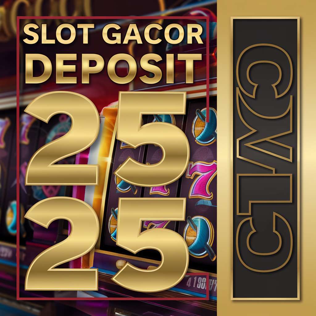 SLOT DEPO PULSA 10 RIBU 🗳️ SLOT KLASIK Slot Deposit 10Rb Via